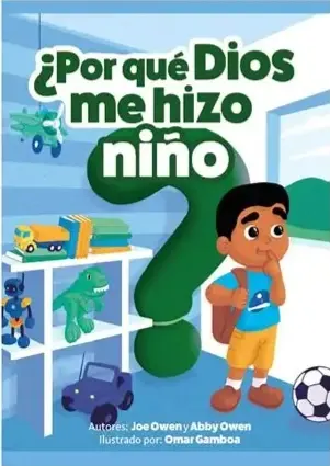 ¿Por que Dios me hizo niño?