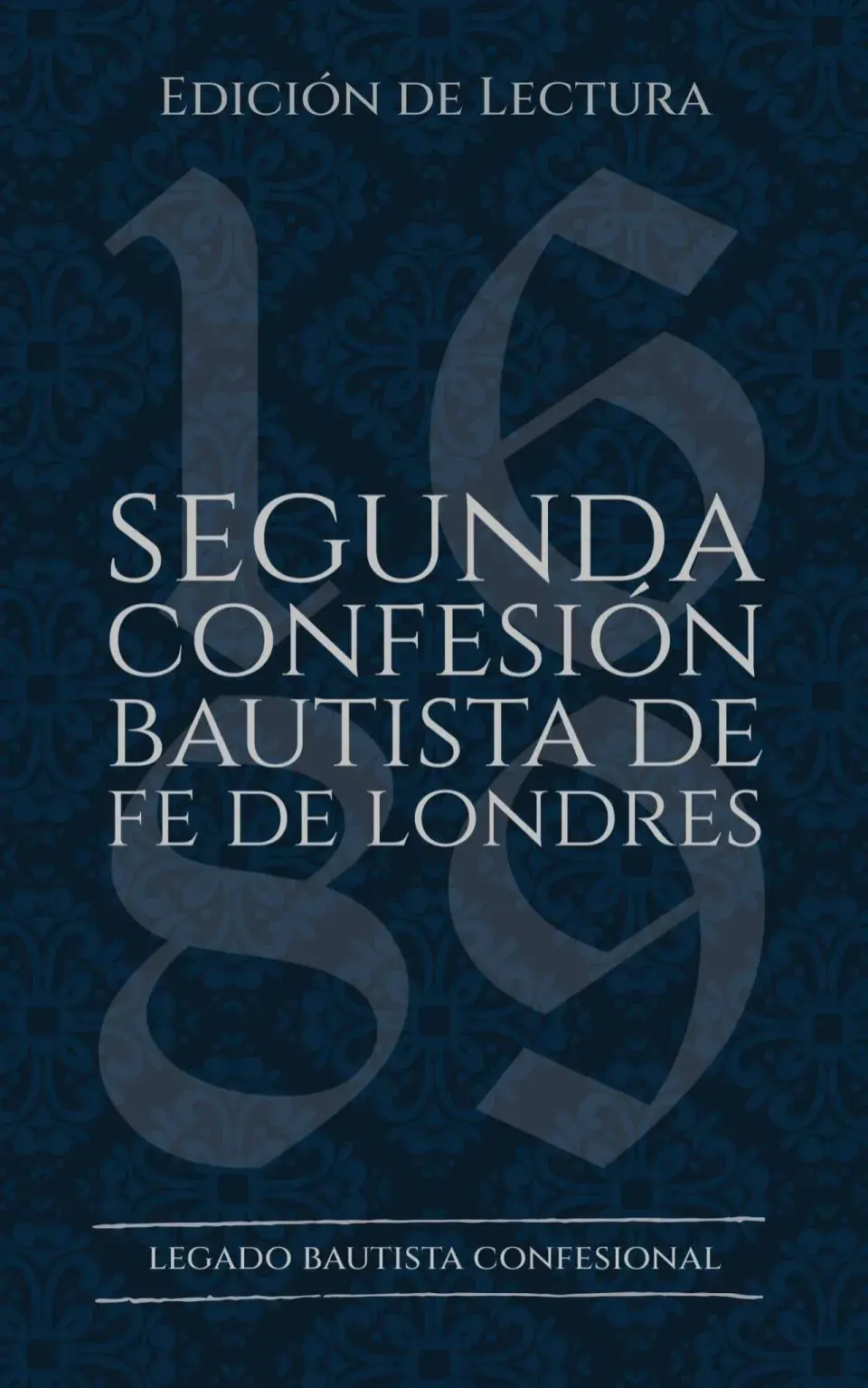 Segunda confesión de fe bautista 1689
