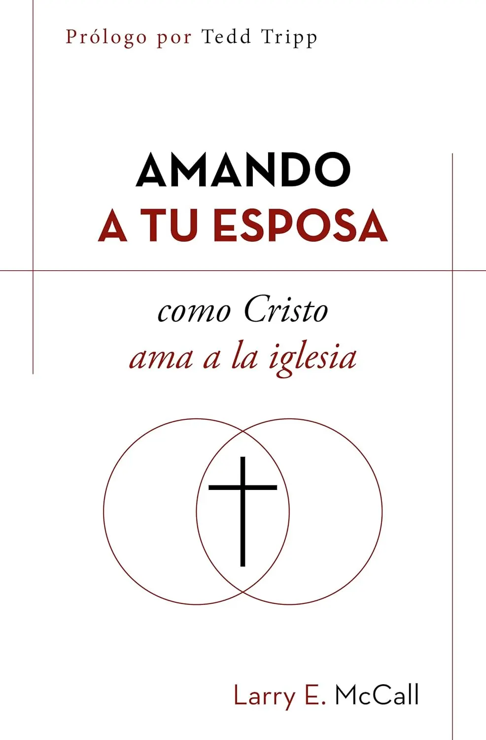 Amando a tu esposa como Cristo a la iglesia