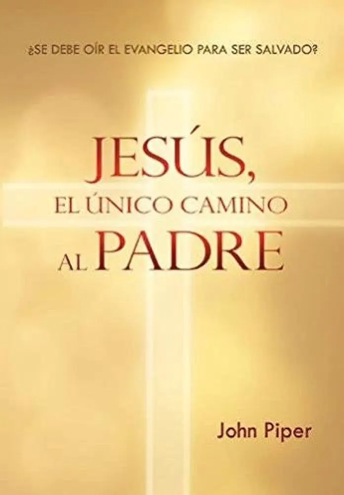 Jesús El Único Camino Al Padre